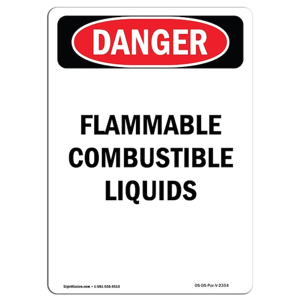 Safety Sign, OSHA Danger, 24" Height, FlammableCombustible Liquids, Portrait